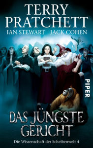 Title: Das Jüngste Gericht: Die Wissenschaft der Scheibenwelt 4, Author: Terry Pratchett