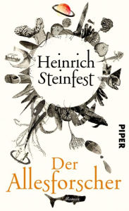 Title: Der Allesforscher: Roman, Author: Heinrich Steinfest