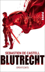 Title: Blutrecht: Greatcoats, Author: Sebastien de Castell