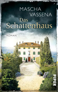 Title: Das Schattenhaus: Roman, Author: Mascha Vassena