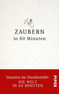 Title: Zaubern in 60 Minuten: Staunen im Stundentakt - Die Welt in 60 Minuten, Author: Gordon Lueckel