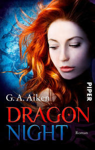 Title: Dragon Night: Roman, Author: G. A. Aiken