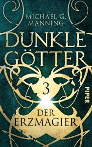 Title: Der Erzmagier: Dunkle Götter 3, Author: Michael Manning