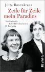 Zeile für Zeile mein Paradies: Bedeutende Schriftstellerinnen