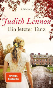 Title: Ein letzter Tanz: Roman, Author: Judith Lennox