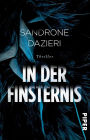 In der Finsternis: Thriller