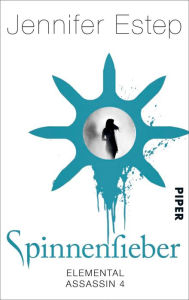 Title: Spinnenfieber: Elemental Assassin 4, Author: Jennifer Estep