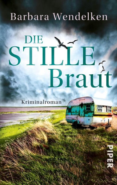 Die stille Braut: Kriminalroman