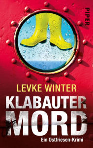 Title: Klabautermord: Ein Ostfriesen-Krimi, Author: Levke Winter