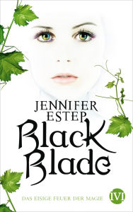 Title: Black Blade: Das eisige Feuer der Magie, Author: Jennifer Estep