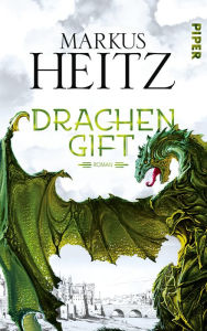 Title: Drachengift: Roman, Author: Markus Heitz