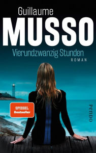 Title: Vierundzwanzig Stunden: Roman, Author: Guillaume Musso