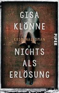 Title: Nichts als Erlösung: Kriminalroman, Author: Gisa Klönne