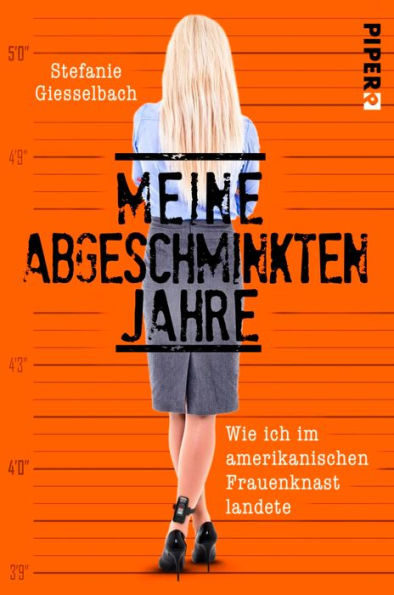 Meine abgeschminkten Jahre: Wie ich im amerikanischen Frauenknast landete