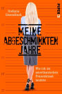 Meine abgeschminkten Jahre: Wie ich im amerikanischen Frauenknast landete