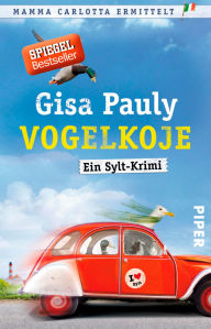 Title: Vogelkoje: Ein Sylt-Krimi, Author: Gisa Pauly