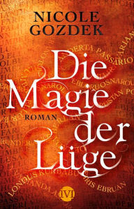 Title: Die Magie der Lüge: Roman, Author: Nicole Gozdek