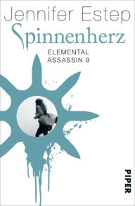 Title: Spinnenherz: Elemental Assassin 9, Author: Jennifer Estep