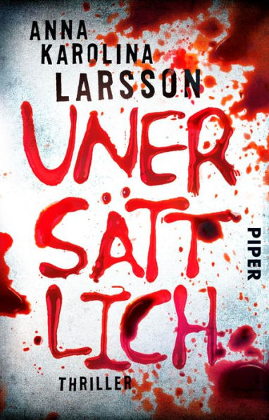 Unersättlich: Thriller