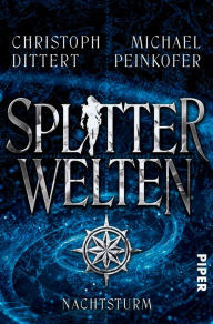 Title: Splitterwelten: Nachtsturm, Author: Michael Peinkofer