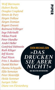 Title: »Das drucken Sie aber nicht!«: Die 25 besten Interviews, Author: Sven Michaelsen