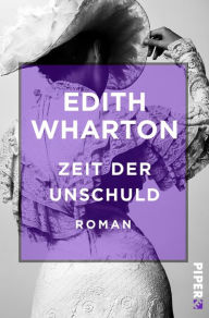 Title: Zeit der Unschuld: Roman, Author: Edith Wharton