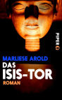 Das Isis-Tor: Roman