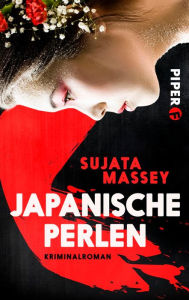 Title: Japanische Perlen: Kriminalroman, Author: Sujata Massey