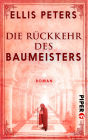 Die Rückkehr des Baumeisters: Roman