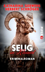 Title: Selig in Kleinöd: Kriminalroman, Author: Katharina Gerwens