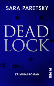 Title: Deadlock: Kriminalroman, Author: Sara Paretsky