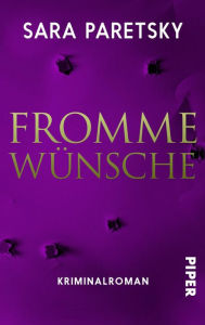 Title: Fromme Wünsche: Kriminalroman, Author: Sara Paretsky