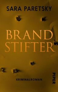 Title: Brandstifter: Kriminalroman, Author: Sara Paretsky