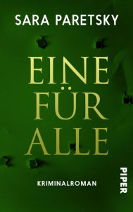 Title: Eine für Alle: Kriminalroman, Author: Sara Paretsky