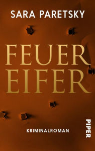 Title: Feuereifer (Fire Sale), Author: Sara Paretsky