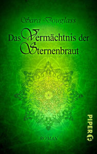 Title: Das vermächtnis der sternenbraut (Pilgrim), Author: Sara Douglass