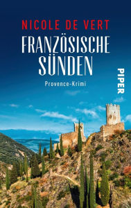 Title: Französische Sünden: Provence-Krimi, Author: Nicole de Vert