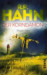 Title: Der Korndämon: Rügen-Krimi, Author: R.P. Hahn