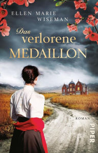 Title: Das verlorene Medaillon (Coal River), Author: Ellen Marie Wiseman