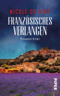 Französisches Verlangen: Provence-Krimi