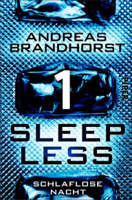 Title: Sleepless - Schlaflose Nacht, Author: Andreas Brandhorst