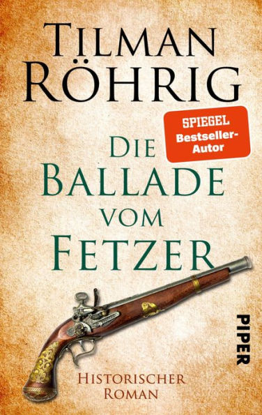 Die Ballade vom Fetzer: Historischer Roman