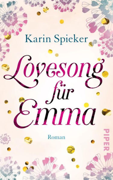 Lovesong für Emma: Roman