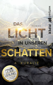 Title: Clashing Hearts: Das Licht in unseren Schatten: Roman, Author: A. Kuralie