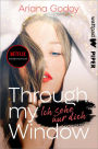 Through my Window - Ich sehe nur dich: Die besten deutschen Wattpad-Bücher