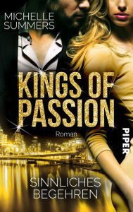 Title: Kings of Passion - Sinnliches Begehren: Roman, Author: Michelle Summers