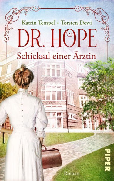 Dr. Hope - Schicksal einer Ärztin: Roman