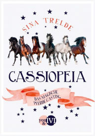 Title: Cassiopeia: Das magische Pferde-Casting, Author: Sina Trelde