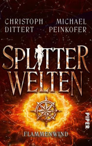 Title: Splitterwelten: Flammenwind, Author: Michael Peinkofer