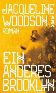 Title: Ein anderes Brooklyn: Roman, Author: Jacqueline Woodson